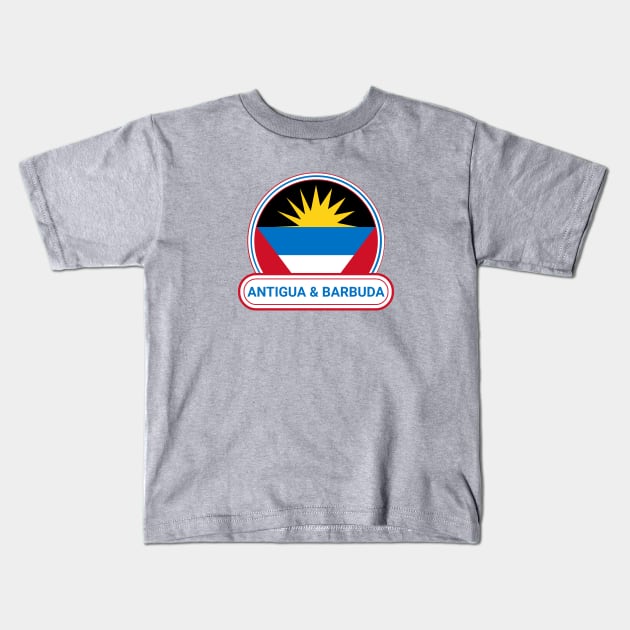 Antigua and Barbuda Country Badge - Antigua and Barbuda Flag Kids T-Shirt by Yesteeyear